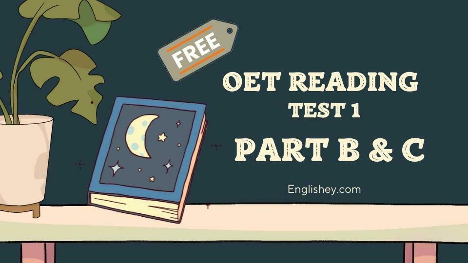 OET Reading sample test 1 part b and c free with answers