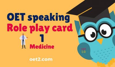 OET speaking Role play card 1 Medicine