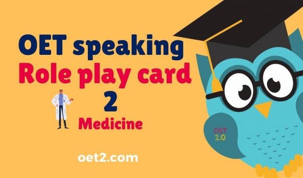 OET speaking Role play card 2 Medicine