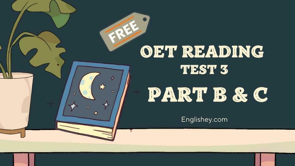 OET Reading sample test 3 part b and c free with answers