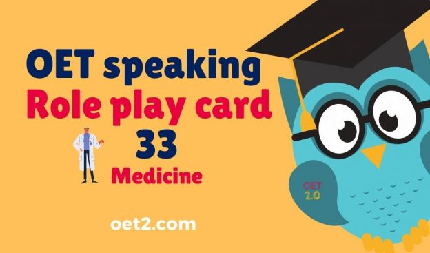 OET speaking Role play card 33 Medicine