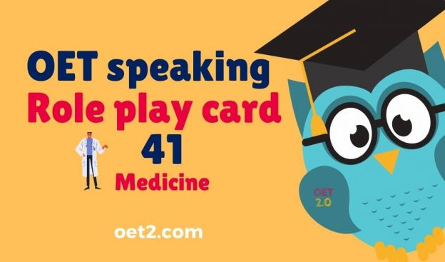 OET speaking Role play card 41 Medicine
