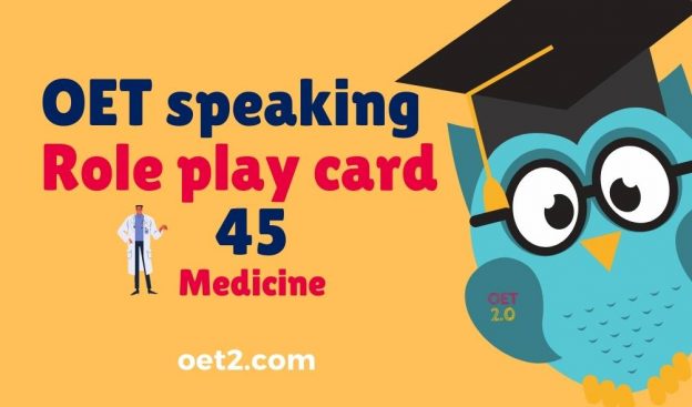 OET speaking Role play card 45 Medicine