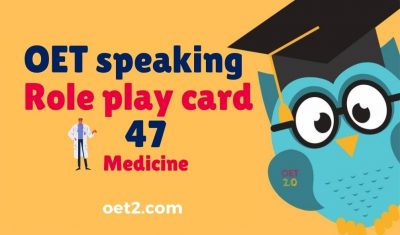 OET speaking Role play card 47 Medicine