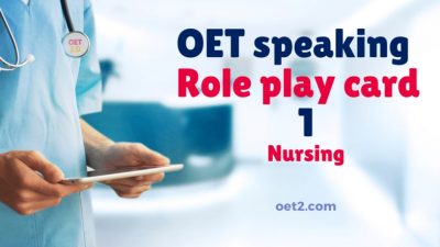 OET Speaking Role play 1 for nursing