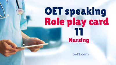 OET Speaking Role play 11 for nursing