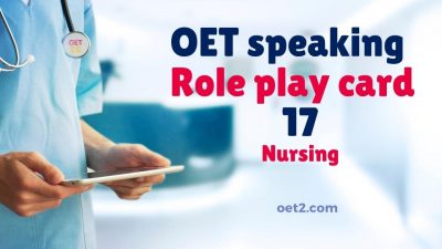 OET Speaking Role play 17 for nursing