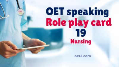 OET Speaking Role play 19 for nursing