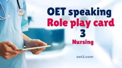 OET Speaking Role play 3 for nursing