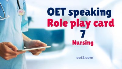 OET Speaking Role play 7 for nursing