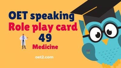 OET speaking Role play card 49 Medicine