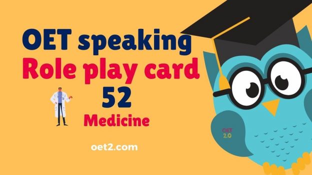 OET speaking Role play card 52 Medicine