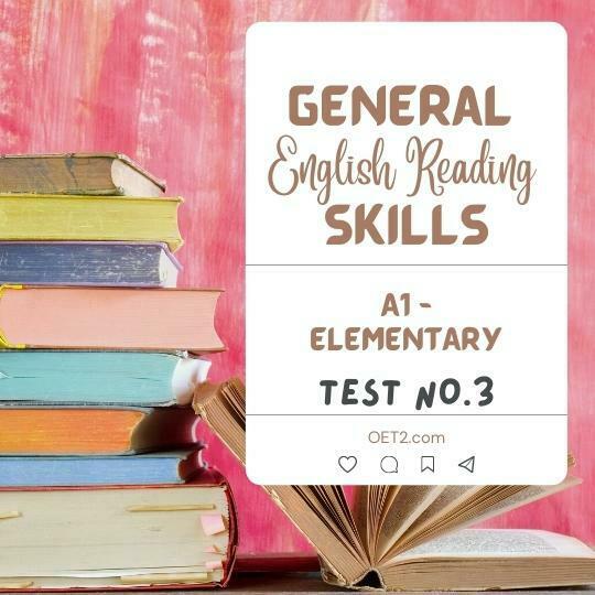 GENERAL ENLISH READING TEST 3 A1 ELEMENTARY LEVEL