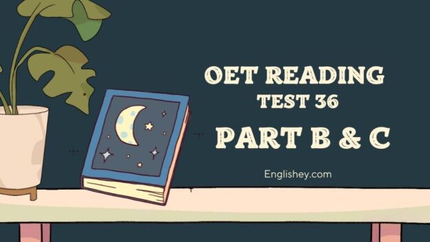 OET reading test 36 part b and c