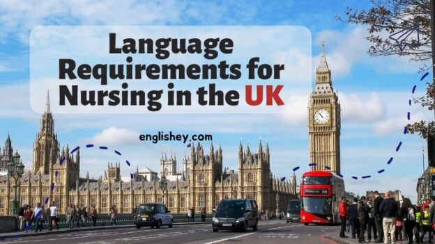 Meet the Language Requirements for Nursing in the UK